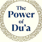 The Power of Du'a - Darussalam