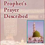 The Prophet Prayer Described by Sheikh Nasir - ud - din Albaani - Darussalam