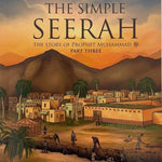 The Simple Seerah: The Story of Prophet Muhammad Part 3 - Darussalam