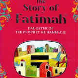 The Story of Fatimah, Daughter of the Prophet Muhammad (saw) - Darussalam