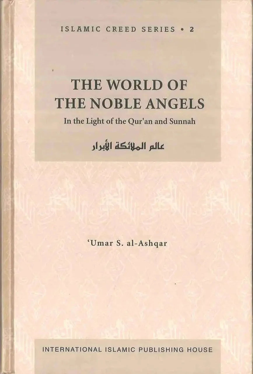 The World of the Noble Angels : Islamic Creed Series 2 - Darussalam