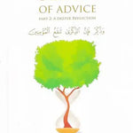 Timeless Seeds of Advice Part 2 (A Deeper Reflection) - Darussalam