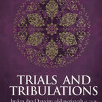 Trials and Tribulations - Darussalam
