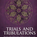 Trials and Tribulations - Darussalam