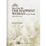 You Can Be The Happiest Women In The World Soft Cover - Darussalam