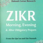 Zikr Morning, Evening & After Obligatory Prayers - Darussalam